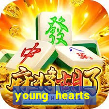 young hearts assistir 2024